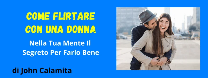 come flirtare con una donna come flirtare con una donna